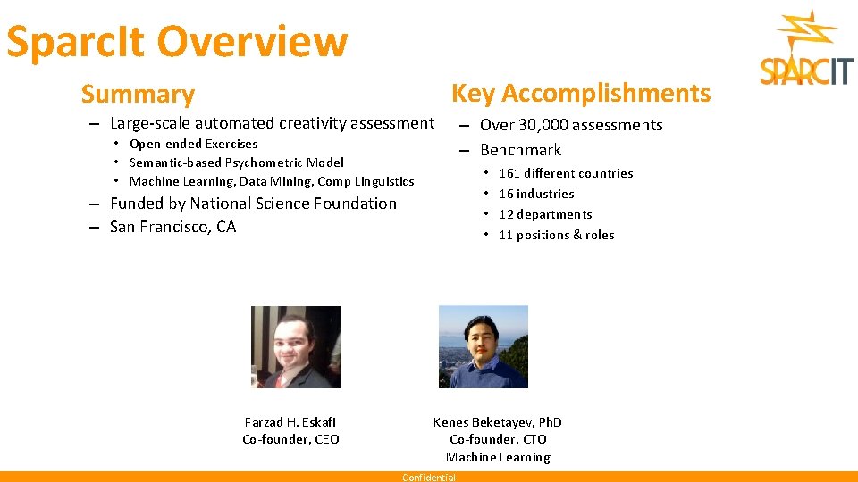 Sparc. It Overview Key Accomplishments Summary – Large-scale automated creativity assessment • Open-ended Exercises