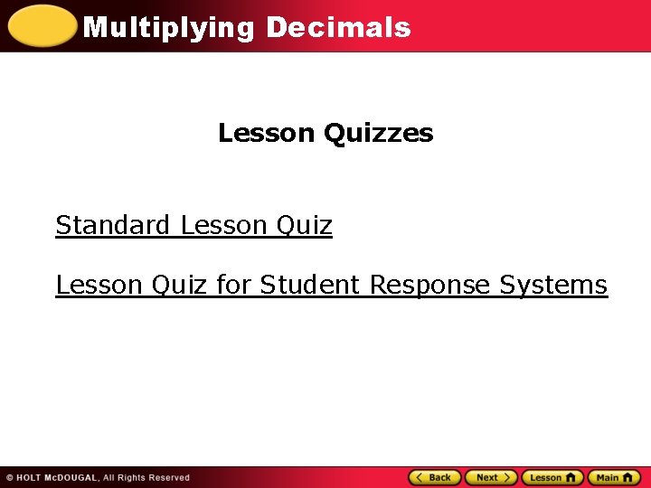 Multiplying Decimals Lesson Quizzes Standard Lesson Quiz for Student Response Systems 