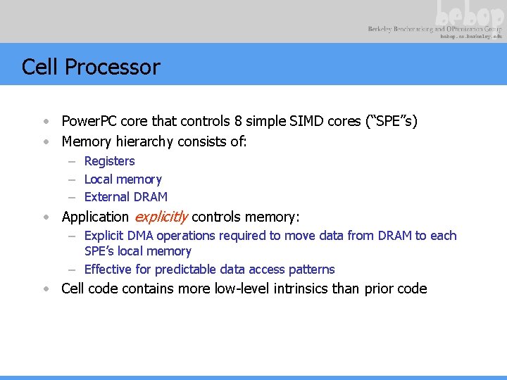 Cell Processor • Power. PC core that controls 8 simple SIMD cores (“SPE”s) •