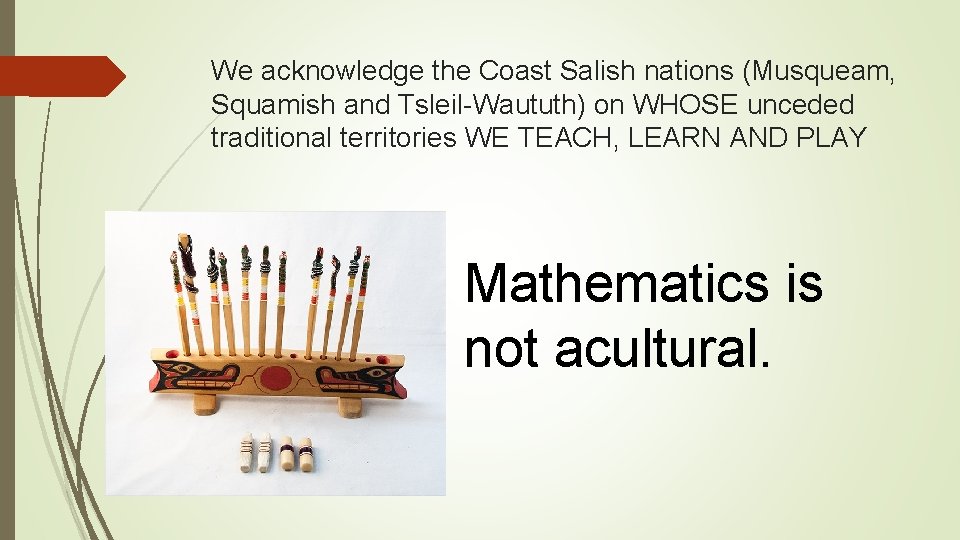 We acknowledge the Coast Salish nations (Musqueam, Squamish and Tsleil-Waututh) on WHOSE unceded traditional