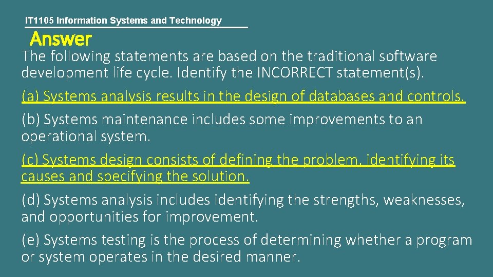 IT 1105 Information Systems and Technology Answer The following statements are based on the