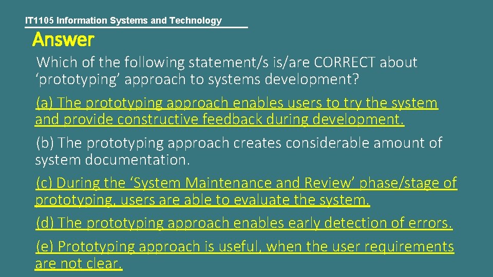 IT 1105 Information Systems and Technology Answer Which of the following statement/s is/are CORRECT