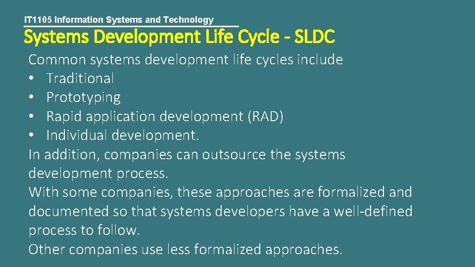 IT 1105 Information Systems and Technology Systems Development Life Cycle - SLDC Common systems