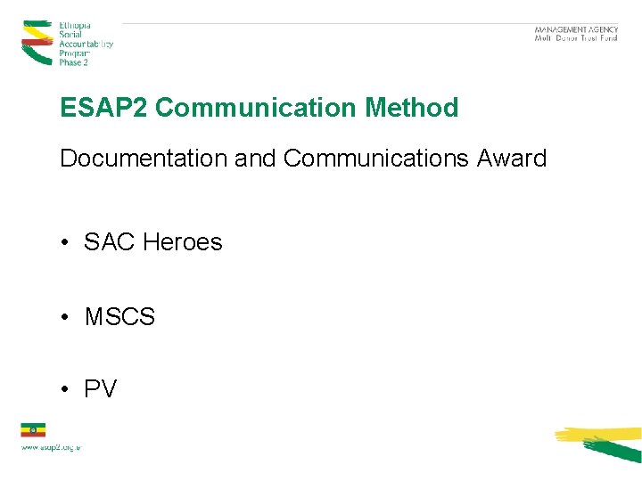 ESAP 2 Communication Method Documentation and Communications Award • SAC Heroes • MSCS •