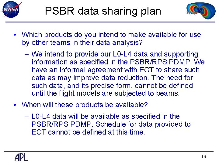 PSBR data sharing plan • Which products do you intend to make available for