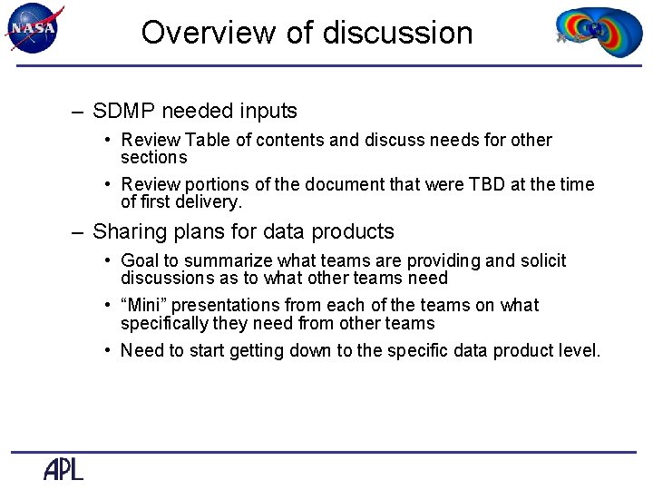 Overview of discussion – SDMP needed inputs • Review Table of contents and discuss