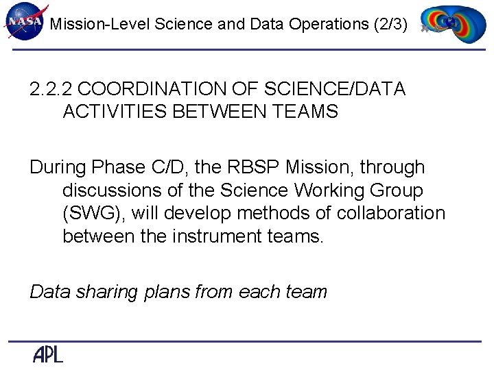 Mission-Level Science and Data Operations (2/3) 2. 2. 2 COORDINATION OF SCIENCE/DATA ACTIVITIES BETWEEN