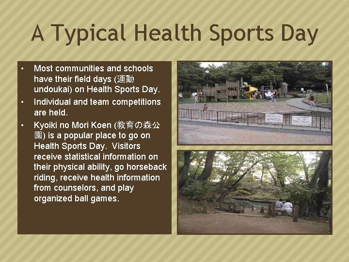 A Typical Health Sports Day • • • Most communities and schools have their