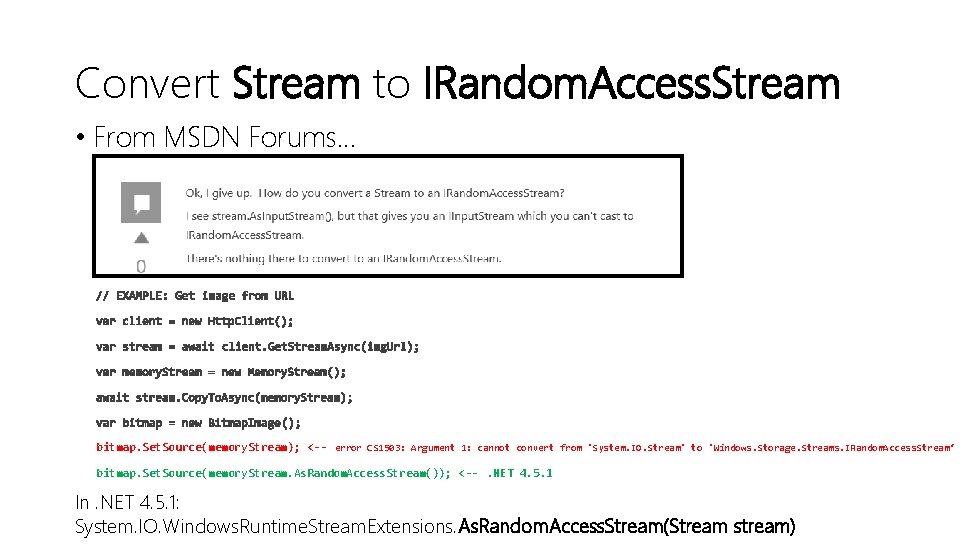 Convert Stream to IRandom. Access. Stream • From MSDN Forums… bitmap. Set. Source(memory. Stream);