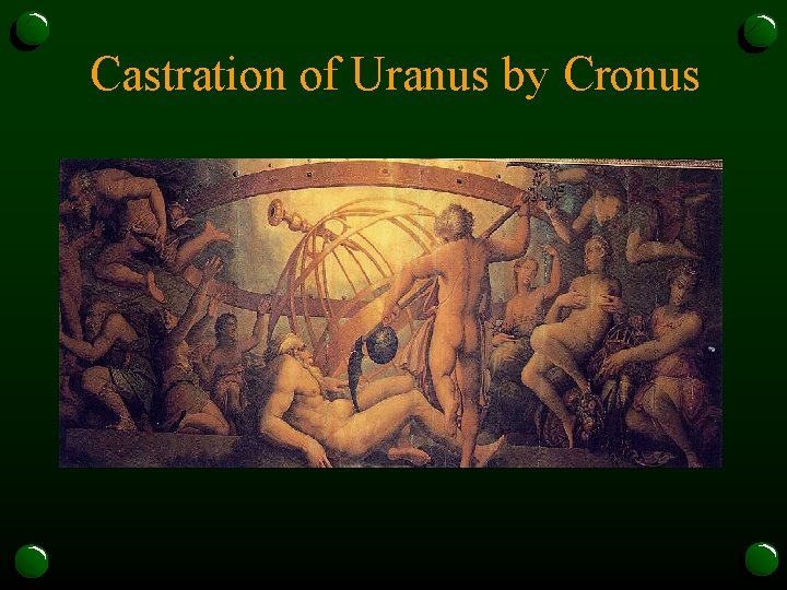 Castration of Uranus by Cronus 
