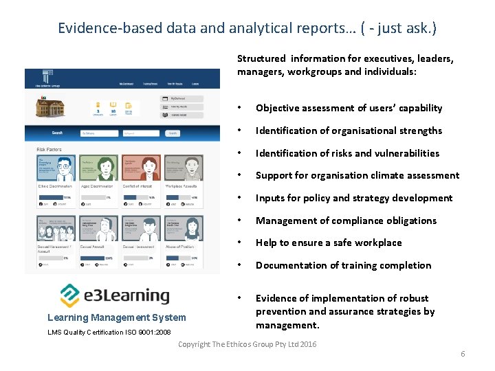 Evidence-based data and analytical reports… ( - just ask. ) Structured information for executives,