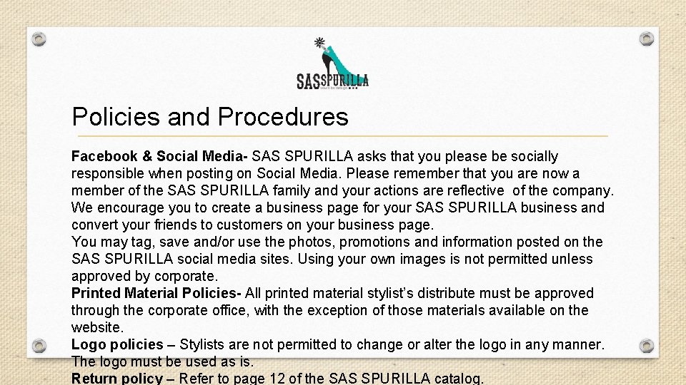 Policies and Procedures Facebook & Social Media- SAS SPURILLA asks that you please be