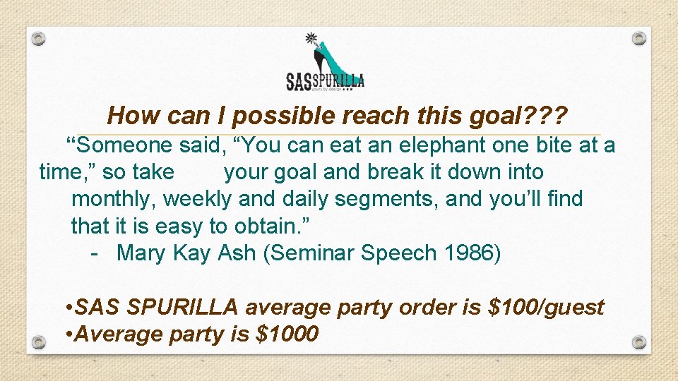 How can I possible reach this goal? ? ? “Someone said, “You can eat