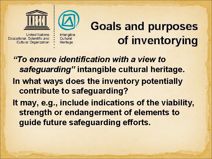 Goals and purposes of inventorying “To ensure identification with a view to safeguarding” intangible