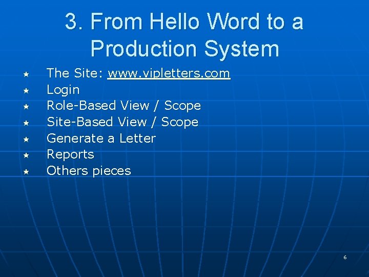 3. From Hello Word to a Production System « « « « The Site: