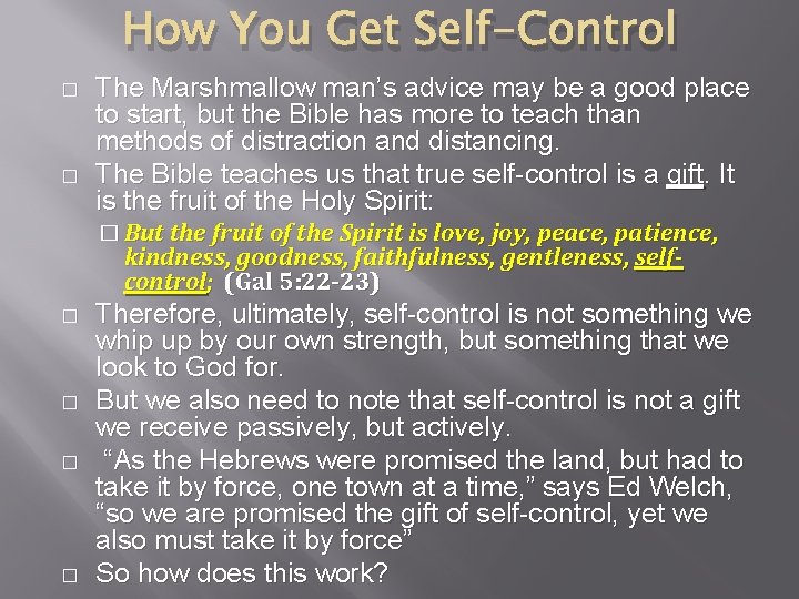 How You Get Self-Control � � The Marshmallow man’s advice may be a good