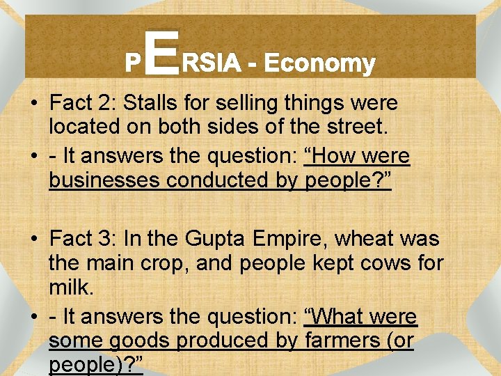 P ERSIA - Economy • Fact 2: Stalls for selling things were located on