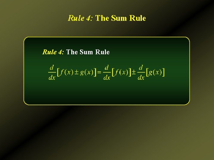 Rule 4: The Sum Rule 