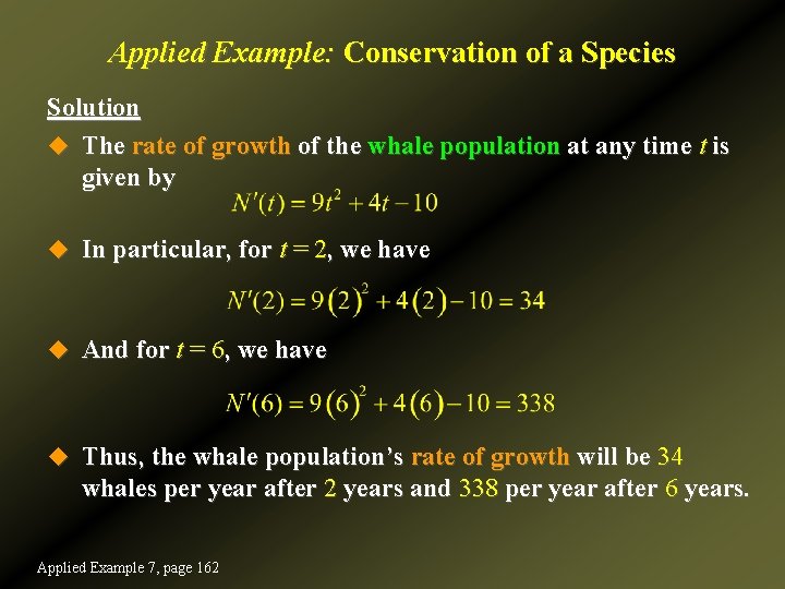 Applied Example: Conservation of a Species Solution u The rate of growth of the