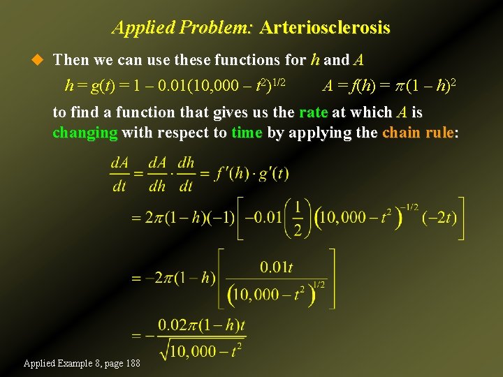 Applied Problem: Arteriosclerosis u Then we can use these functions for h and A