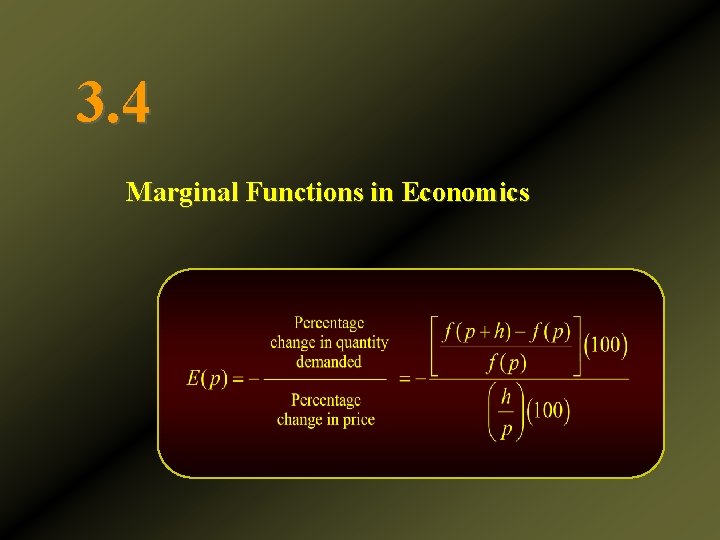 3. 4 Marginal Functions in Economics 