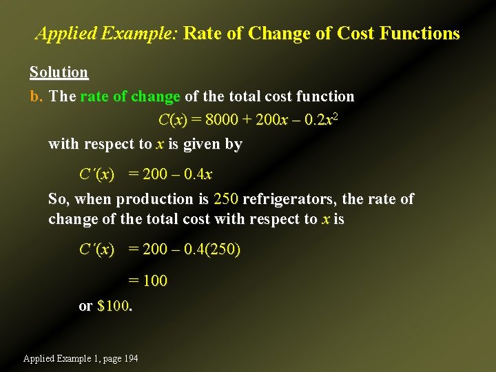 Applied Example: Rate of Change of Cost Functions Solution b. The rate of change