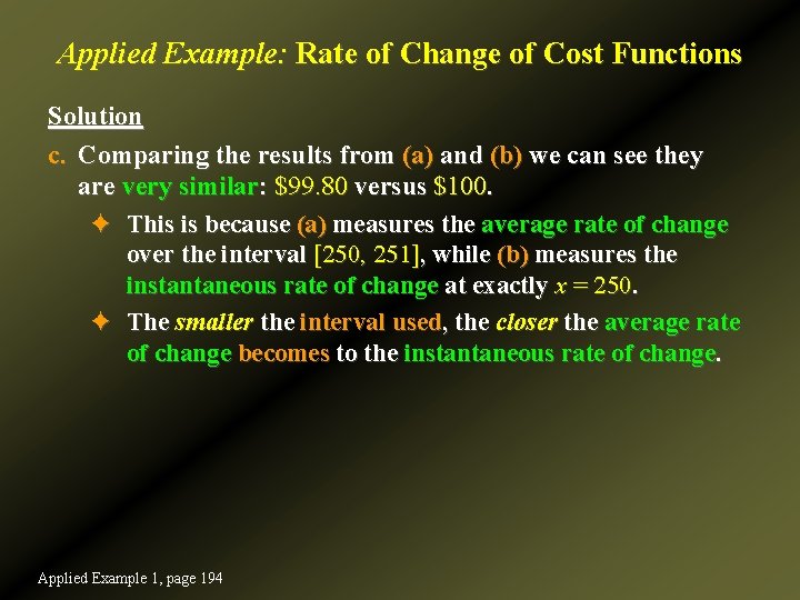 Applied Example: Rate of Change of Cost Functions Solution c. Comparing the results from