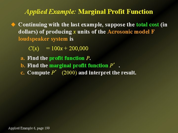 Applied Example: Marginal Profit Function u Continuing with the last example, suppose the total