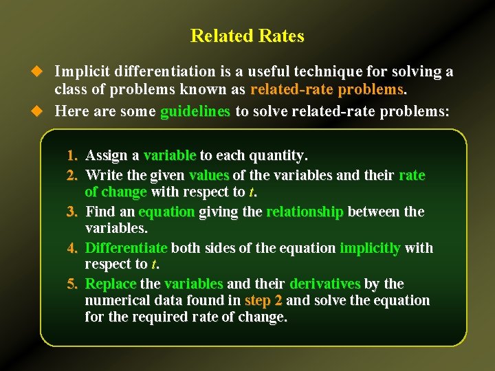 Related Rates u Implicit differentiation is a useful technique for solving a class of