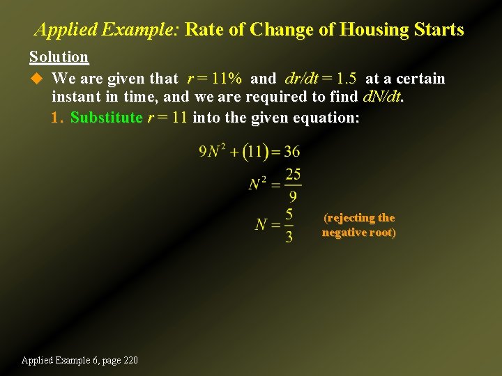 Applied Example: Rate of Change of Housing Starts Solution u We are given that