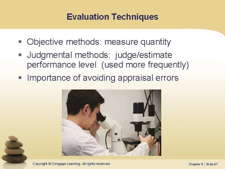 Evaluation Techniques § Objective methods: measure quantity § Judgmental methods: judge/estimate performance level (used