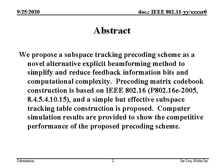 9/25/2020 doc. : IEEE 802. 11 -yy/xxxxr 0 Abstract We propose a subspace tracking