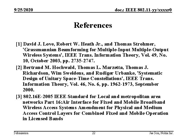 9/25/2020 doc. : IEEE 802. 11 -yy/xxxxr 0 References [1] David J. Love, Robert