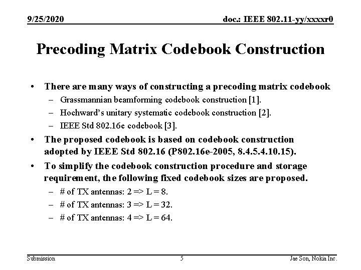 9/25/2020 doc. : IEEE 802. 11 -yy/xxxxr 0 Precoding Matrix Codebook Construction • There
