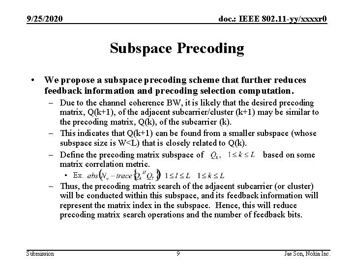 9/25/2020 doc. : IEEE 802. 11 -yy/xxxxr 0 Subspace Precoding • We propose a