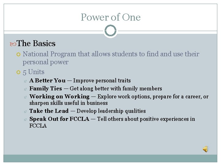 Power of One The Basics National Program that allows students to find and use