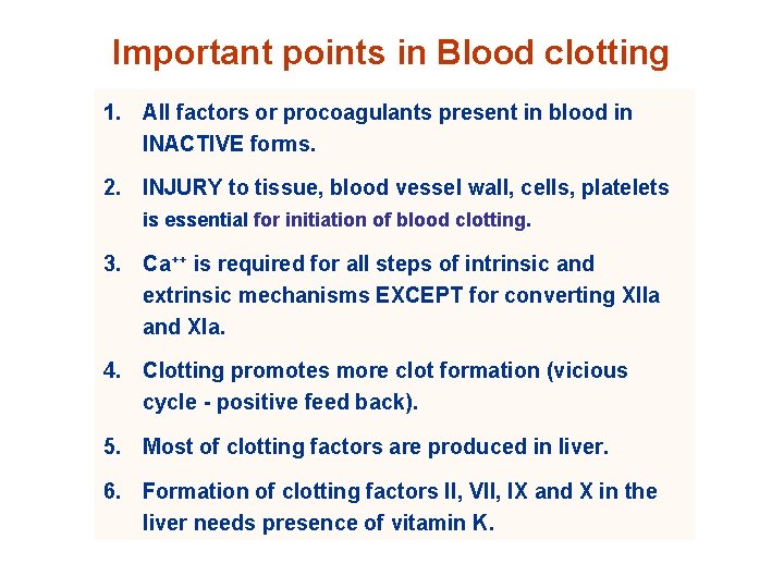 Important points in Blood clotting 1. All factors or procoagulants present in blood in