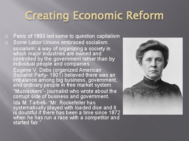 Creating Economic Reform � � - - - Panic of 1893 led some to