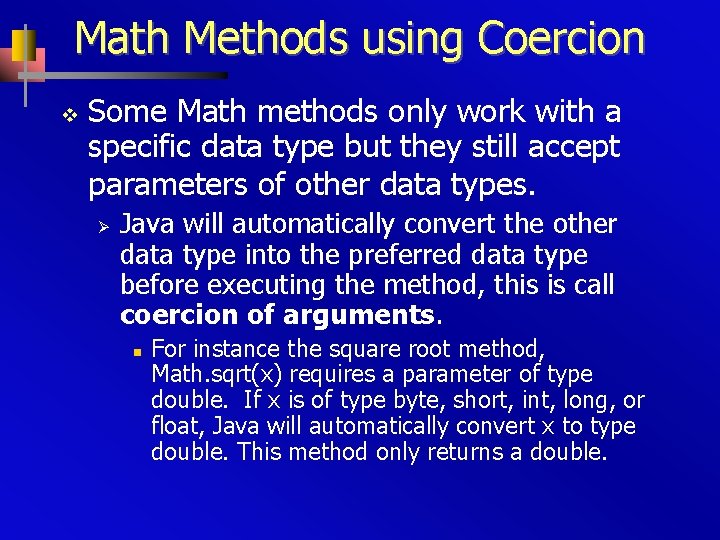 Math Methods using Coercion v Some Math methods only work with a specific data