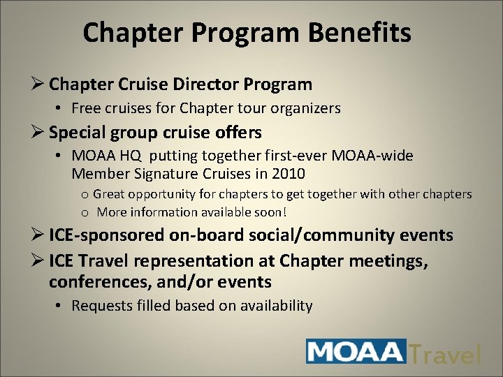 Chapter Program Benefits Ø Chapter Cruise Director Program • Free cruises for Chapter tour