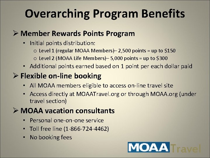 Overarching Program Benefits Ø Member Rewards Points Program • Initial points distribution: o Level