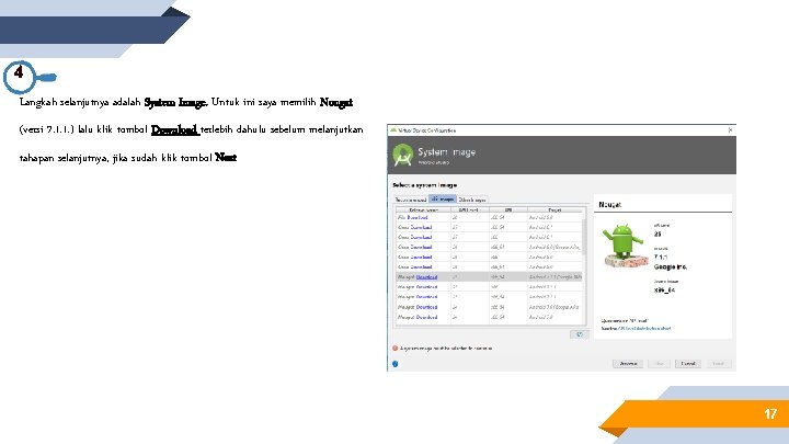 4 Langkah selanjutnya adalah System Image. Untuk ini saya memilih Nougat (versi 7. 1.