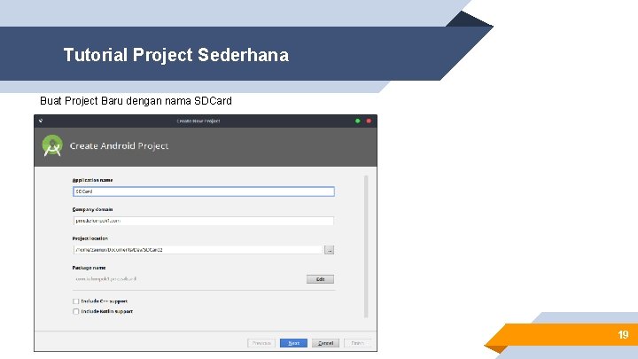 Tutorial Project Sederhana Buat Project Baru dengan nama SDCard 19 
