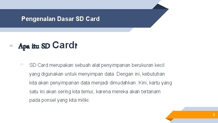 Pengenalan Dasar SD Card ▰ Apa itu SD Card? ▻ SD Card merupakan sebuah