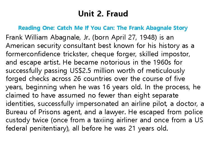 Unit 2. Fraud Reading One: Catch Me If You Can: The Frank Abagnale Story