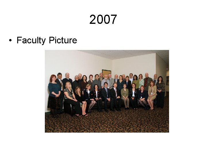 2007 • Faculty Picture 