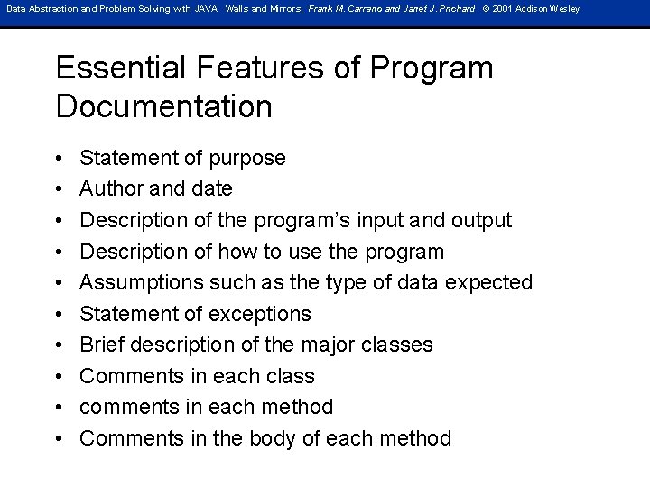 Data Abstraction and Problem Solving with JAVA Walls and Mirrors; Frank M. Carrano and Data Abstraction and Problem Solving with JAVA Walls and Mirrors; Frank M. Carrano and