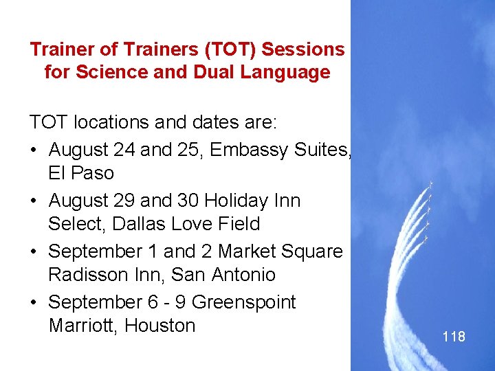 Trainer of Trainers (TOT) Sessions for Science and Dual Language TOT locations and dates