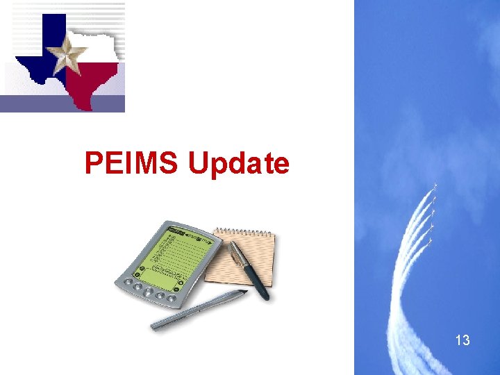 PEIMS Update 13 