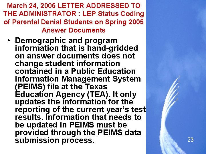 March 24, 2005 LETTER ADDRESSED TO THE ADMINISTRATOR : LEP Status Coding of Parental